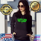 i Love You But I Love Me More Shirt