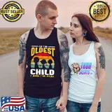 I'm The Oldest Child I Make The Rules Funny Sibling Outfit T- Tank Top