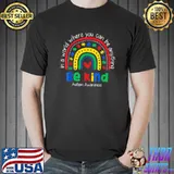 In A World Where You Can Be Anything Be Kind Autism Rainbow T-Shirt Unisex