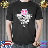 Introverted but willing to discuss catss for introverts Unisex