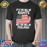 Its the bill of rights not the bill of feelings usa flag Unisex