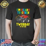 Kids Im Ready To Crush Twosday 2 22 22 Twos Day 2022 Toddler T-Shirt Unisex
