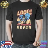 Look It's Halloween Again Shirt - Halloween T- Unisex