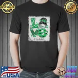 Love messy bun teacher life st patricks day shamrock Unisex