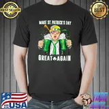Make St Patricks Day Great Again Funny Trump T-shirt