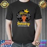 Melanin Queen Was Born In January Birthday Black Women Girls T-Shirt Unisex