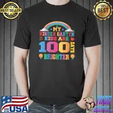 My Kindergarten Kids Are 100 Days Brighter Rainbow Teacher T- Unisex