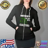 Never Too Old To Play With Tractors Funny Farmer T- Full Zip Hooded