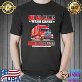 Not all heroes wear capes some drive trucks Unisex