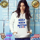Nothing is built nothing is back nothing is better Biden shirt