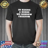 Premium Great Horse Riding Design Horseback Riding Quote T-shirt