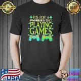 Premium P is for playing games st patricks day Unisex