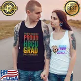 Proud HBCU Grad Shirt Historical Black College Alumni T- Tank Top