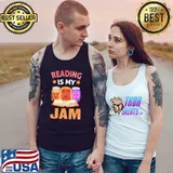 Reading Is My Jam Funny I Love to Read Books T-Shirt Tank Top