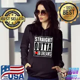 Straight Outta Your Dreams Valentines Shirt Funny Lovers T-shirt