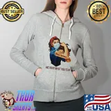 Strong Girl Social Worker We Fight What You Fear Shirt Full Zip Hooded
