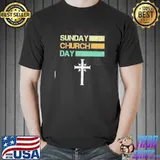 Sunday Church Day T-Shirt Unisex