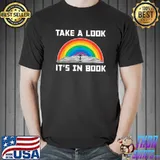 Take a look it's in a book reading vintage retro rainbow T-Shirt Unisex