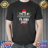 This Is My Christmas Pajama Shirt Funny Xmas Holiday T-shirt