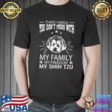 Three Things You Don't Mess With Shih Tzu 4th Of July T- Unisex