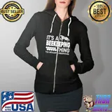 Top It's A Beekeeping Thing apiculture honeybee bee Beekeeping T- Full Zip Hooded
