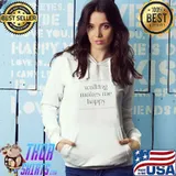 Walking Makes me Happy T-Shirt