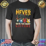 You Can Never Have Too Many Guitars Retro Guitar Lovers T- Unisex