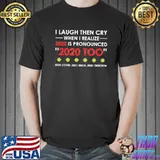 2022 Is Pronounced 2020 too Graphic Apparel Unisex