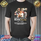 45 Years Of The Death Of Elvis Presley Thank You For The Memories Shirt Unisex
