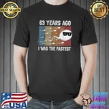 63 Years ago, I was the fastest, Funny 1959 birthday T-Shirt Unisex