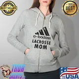 Abadass Lacrosse Mom Shirt Full Zip Hooded