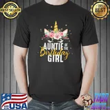 Aunt Of The BirthdayGirl Unicorn Birthday Auntie Mothers Day T-shirt
