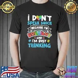 Autism Awareness Autistic I Dont Speak Much Brilliant T-Shirt