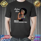 Autism Mom Indestructible Autism Awareness Black Women Gift T-Shirt