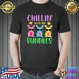 Awesome Chillin' With My Bunnies Funny Teacher Family Easter Day T-Shirt Unisex