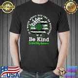 Be Kind Green Ribbon Sunflower Cerebral Palsy Awareness Gift T-Shirt