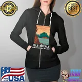Best Isle Royale National Park Michigan Camping Hiking Outdoors T- Full Zip Hooded