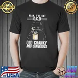 Black cat i've got OCD old cranky and dangerous Unisex
