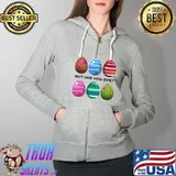 But Did You Dye-Funny Easter Eggs Hunt Dye-Sarcastic Quotes Premium T-Shirt Full Zip Hooded