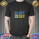 Close the Sky Ukraine T-Shirt