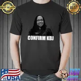 CONFIRM KBJ Ketanji Brown Jackson SCOTUS Nominee Meme T-Shirt Unisex