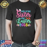 Cute Easter Vintage Brother Will Trade Sister Easter Eggs T-shirt