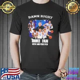 Damn right I am duke blue devils fan now and forever shirt