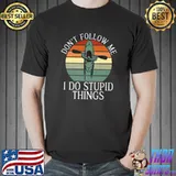 Dont follow me i do stupid things Paddler Kayaker Premium T-Shirt