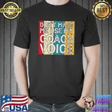 Don't Make Me Use My Coach Voice Funny Vintage Coaching T-Shirt