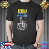 Free Ukraine russian warship go f yourself ! I stand with Ukraine shirt