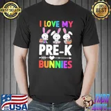Funny I Love My Pre-K Bunnies Teacher Easter Eggs Rabbit T- Unisex