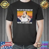 Funny Question What are you exercising Vintage Style Outfit T-Shirt