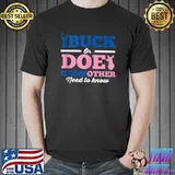 Gender Reveal Buck Or Doe Godmother Needs To Know T-shirt