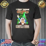Gnome i only drink coffee 3 days a week yesterday today and tomorrow Unisex